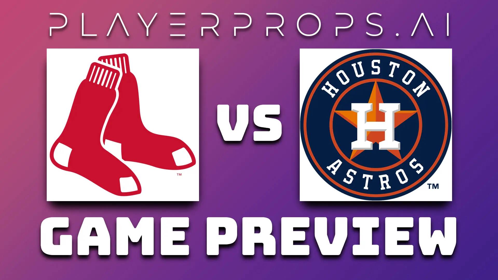 MLB BOS vs HOU
