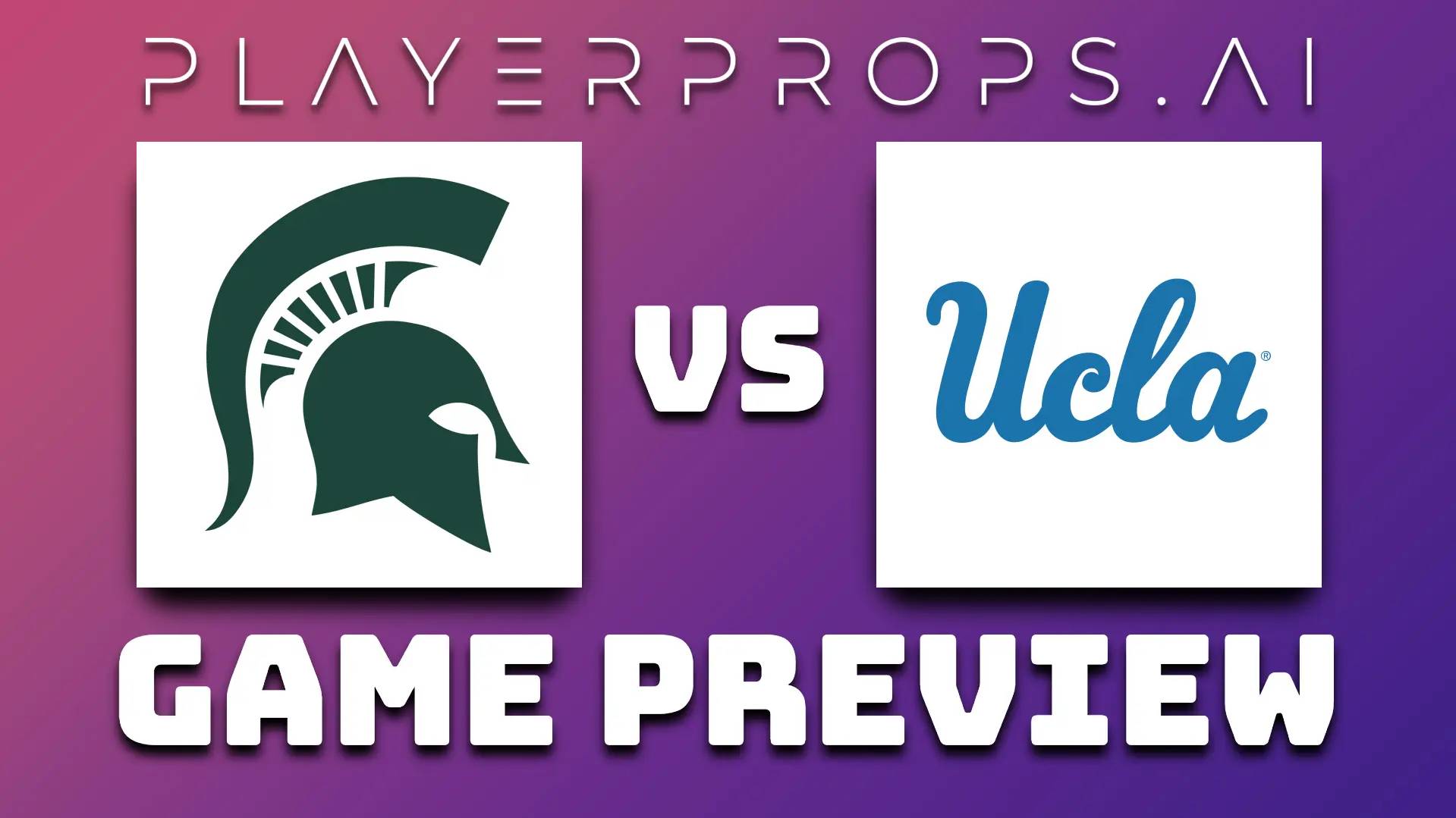 CBB MSU vs UCLA
